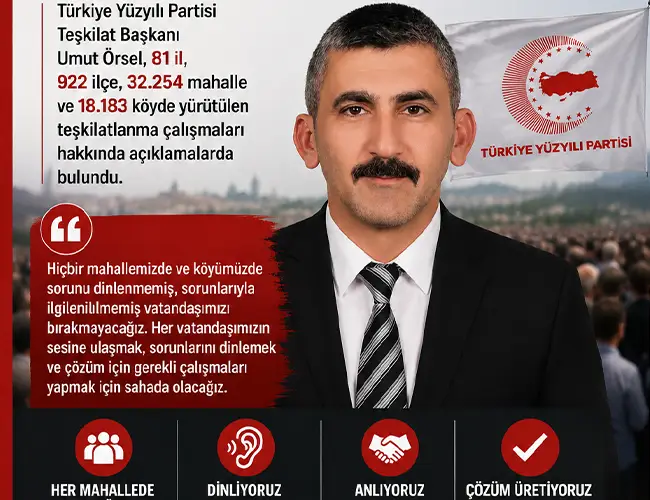 81 İlde Teşkilatlanma Seferberliği: Hedef Vatandaşın Her Noktasına Ulaşmak